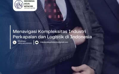Menavigasi Kompleksitas Industri Perkapalan dan Logistik di Indonesia