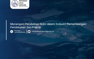 Menangani Perubahan Iklim dalam Industri Pertambangan: Pendekatan dan Praktik