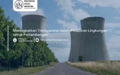 Meningkatkan Transparansi dalam Pelaporan Lingkungan untuk Pertambangan