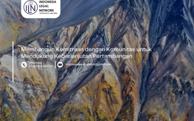 Membangun Kemitraan dengan Komunitas untuk Mendukung Keberlanjutan Pertambangan
