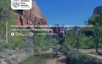 Penerapan Praktik Terbaik dalam Pengelolaan Lingkungan untuk Industri Pertambangan