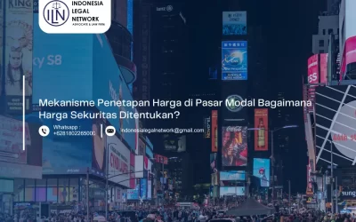 Mekanisme Penetapan Harga di Pasar Modal Bagaimana Harga Sekuritas Ditentukan?
