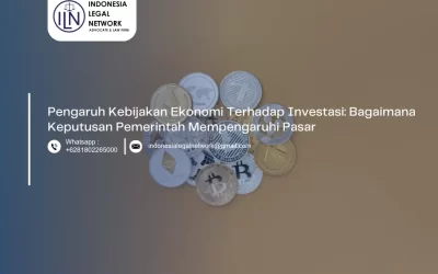 Pengaruh Kebijakan Ekonomi Terhadap Investasi: Bagaimana Keputusan Pemerintah Mempengaruhi Pasar