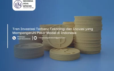 Tren Investasi Terbaru: Teknologi dan Inovasi yang Mempengaruhi Pasar Modal di Indonesia