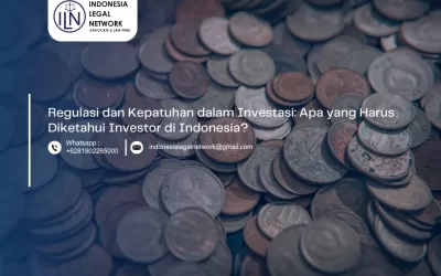 Regulasi dan Kepatuhan dalam Investasi: Apa yang Harus Diketahui Investor di Indonesia?