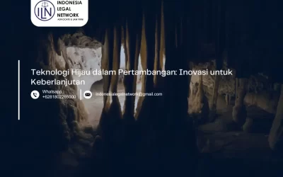 Teknologi Hijau dalam Pertambangan: Inovasi untuk Keberlanjutan