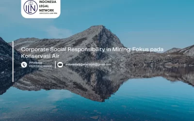 Corporate Social Responsibility in Mining: Fokus pada Konservasi Air
