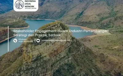 Stakeholder Engagement dalam Industri Pertambangan: Strategi dan Praktik Terbaik
