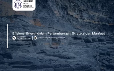 Efisiensi Energi dalam Pertambangan: Strategi dan Manfaat