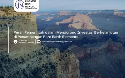Peran Pemerintah dalam Mendorong Investasi Berkelanjutan di Penambangan Rare Earth Elements