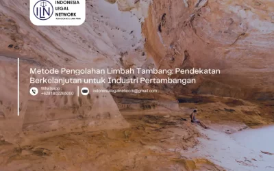 Metode Pengolahan Limbah Tambang: Pendekatan Berkelanjutan untuk Industri Pertambangan