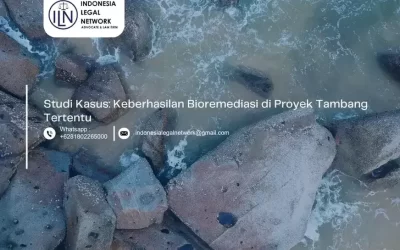 Studi Kasus: Keberhasilan Bioremediasi di Proyek Tambang Tertentu