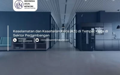 Keselamatan dan Kesehatan Kerja (K3) di Tempat Kerja di Sektor Pertambangan