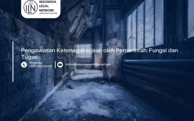 Pengawasan Ketenagakerjaan oleh Pemerintah: Fungsi dan Tugas