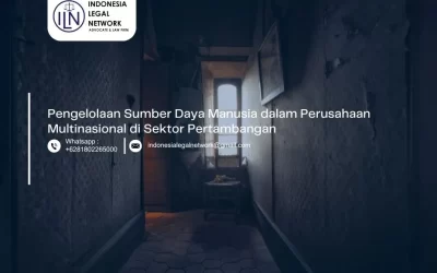 Pengelolaan Sumber Daya Manusia dalam Perusahaan Multinasional di Sektor Pertambangan