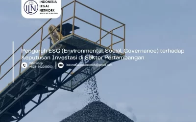 Pengaruh ESG (Environmental, Social, Governance) terhadap Keputusan Investasi di Sektor Pertambangan