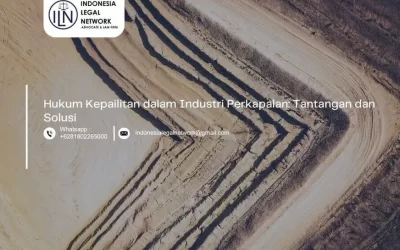 Hukum Kepailitan dalam Industri Perkapalan: Tantangan dan Solusi